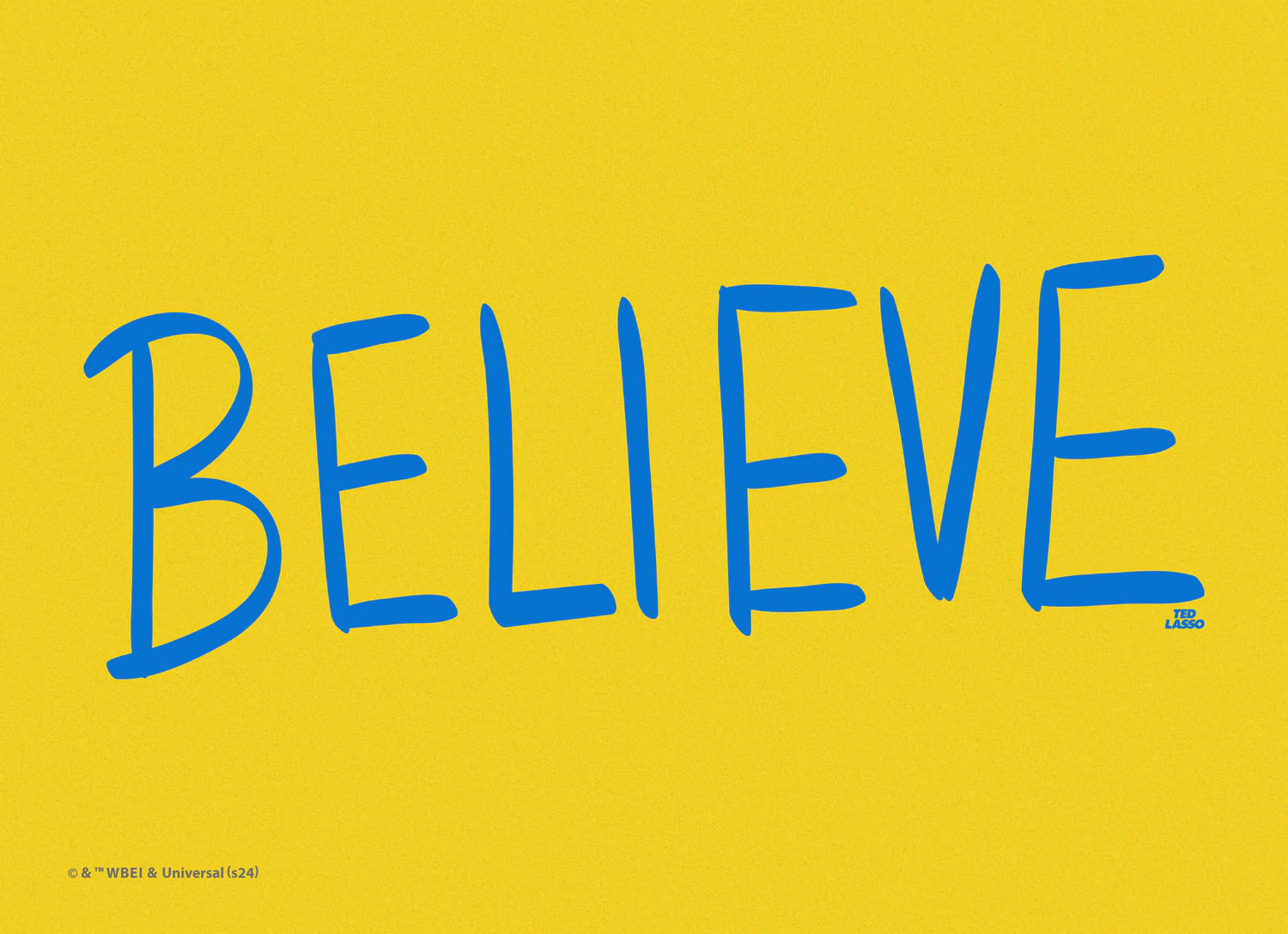 Prints - Believe